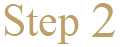 Step 2